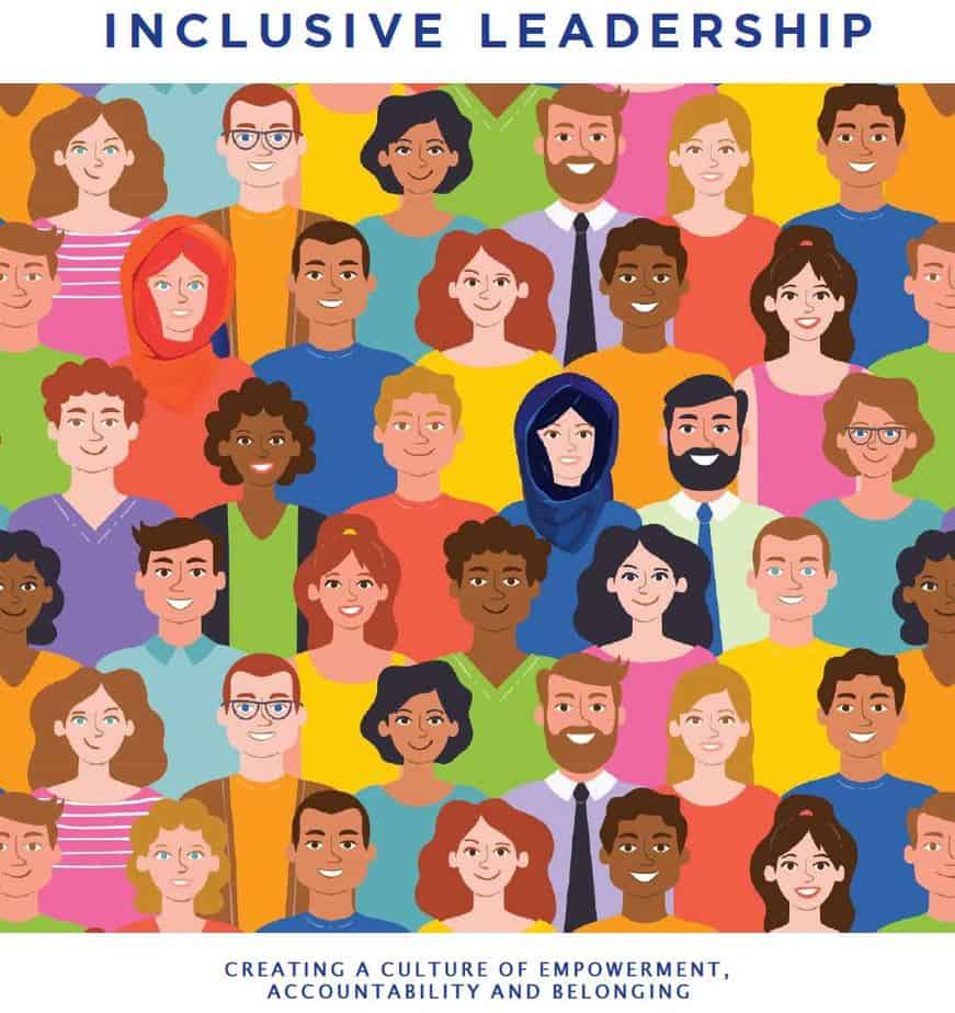 Inclusive Leadership – Creating a culture of empowerment, accountability and belonging