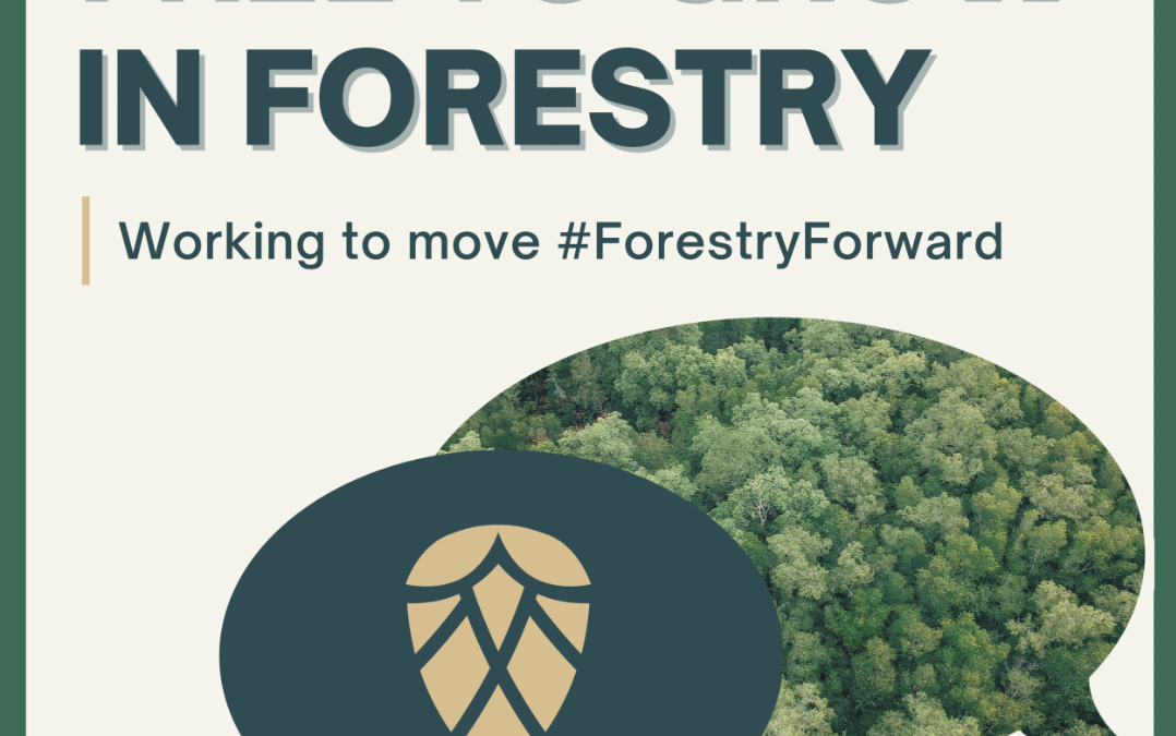 Free to Grow in Forestry Podcast – Hosted by Kelly Cooper